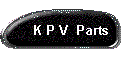 K P V  Parts